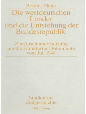 cover image of Die westdeutschen Länder und die Entstehung der Bundesrepulik